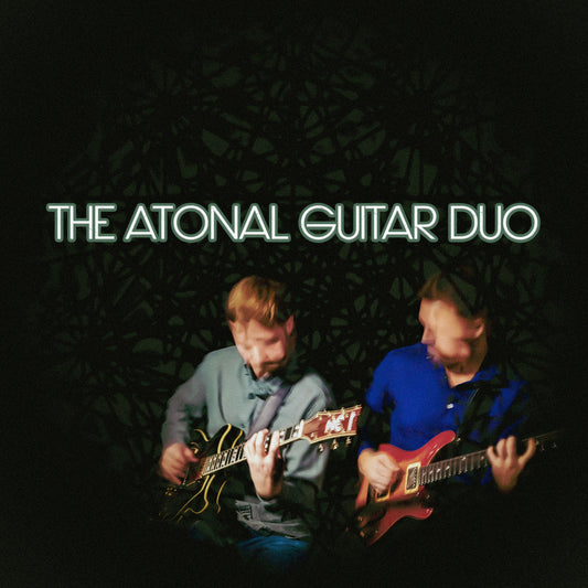 "The Atonal Guitar Duo" - Deluxe Digital Download